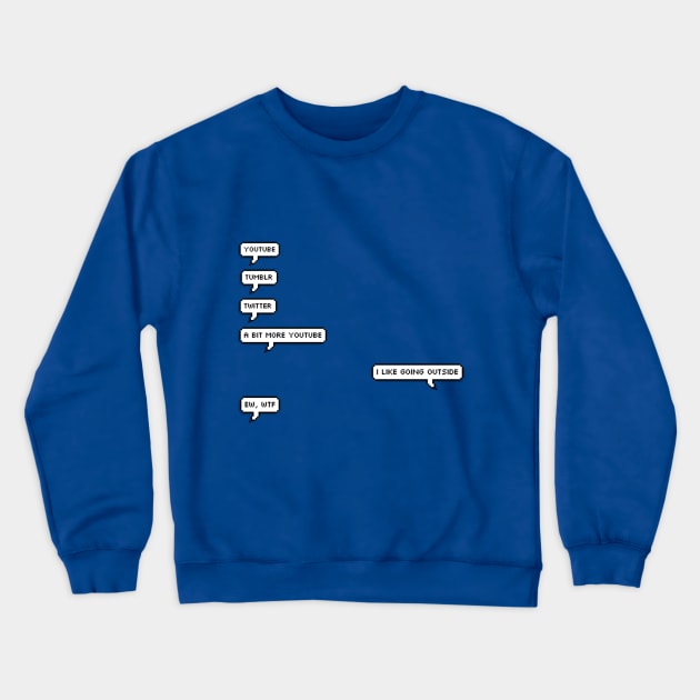 Basically Us Crewneck Sweatshirt by oh_shoot_arts